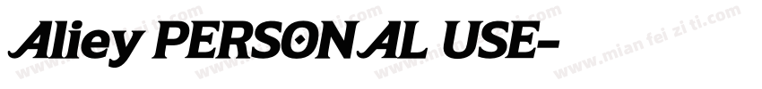 Aliey PERSONAL USE字体转换